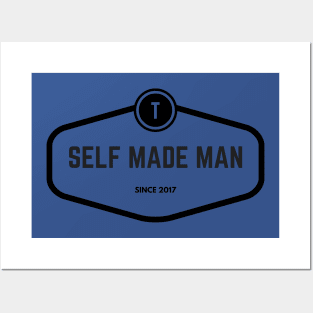 Self Made Man Since 2017 Posters and Art